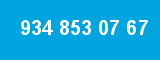 934 853 07 67